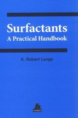 Surfactants: A Practical Handbook 1569902704 Book Cover