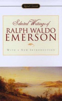 Selected Writings of Ralph Waldo Emerson 0451529073 Book Cover