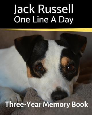 Jack Russell - One Line a Day: A Three-Year Mem... 1797068695 Book Cover