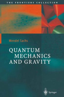 Quantum Mechanics and Gravity 3642056415 Book Cover