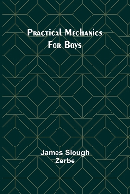 Practical Mechanics for Boys 9361477676 Book Cover