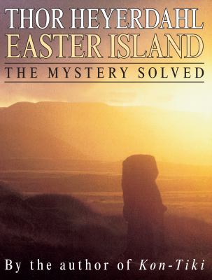 Easter Island: The Mystery Solved 0285642839 Book Cover