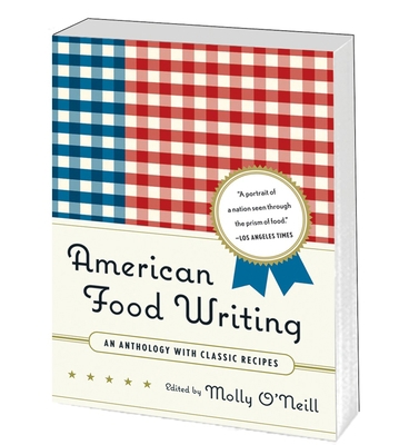 American Food Writing: An Anthology with Classi... 1598530410 Book Cover