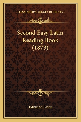 Second Easy Latin Reading Book (1873) 1165482711 Book Cover