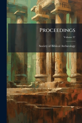 Proceedings; Volume 37 1148130357 Book Cover