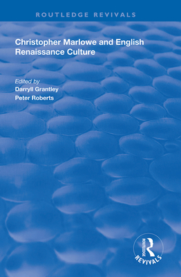 Christopher Marlowe and English Renaissance Cul... 1138617857 Book Cover