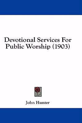 Devotional Services For Public Worship (1903) 1436975190 Book Cover