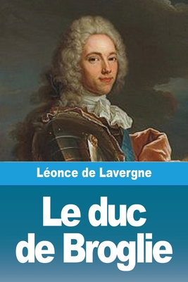 Le duc de Broglie [French] 3988816701 Book Cover