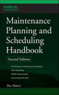 Maintenance Planning and Scheduling Handbook 0071457666 Book Cover