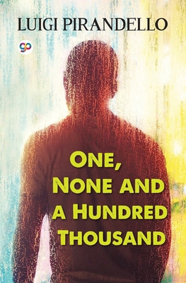 One, None and a Hundred Thousand 9389716330 Book Cover