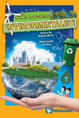 I'm a Future Environmentalist! 9819810396 Book Cover