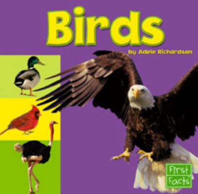 Birds (First Facts, Exploring the Animal Kingdom) 0736849432 Book Cover