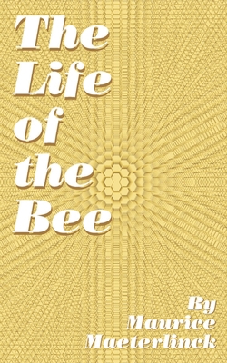 The Life of the Bee 0898753759 Book Cover