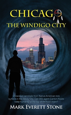 Chicago, the Windigo City 1603819290 Book Cover