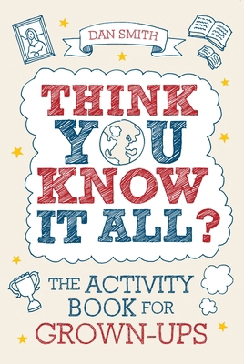 Think You Know It All? 184317457X Book Cover