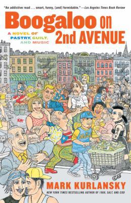 Boogaloo on 2nd Avenue: A Novel of Pastry, Guil... 0345448197 Book Cover