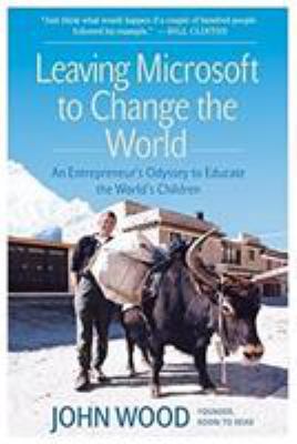 Leaving Microsoft to Change the World: An Entre... B004DDYV9G Book Cover