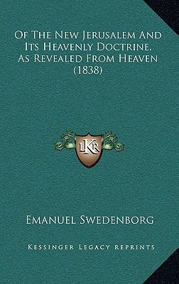 Of The New Jerusalem And Its Heavenly Doctrine,... 1165509377 Book Cover