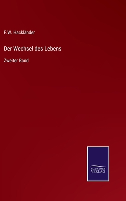 Der Wechsel des Lebens: Zweiter Band [German] 3375075871 Book Cover