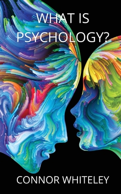 What is Psychology? 1914081528 Book Cover