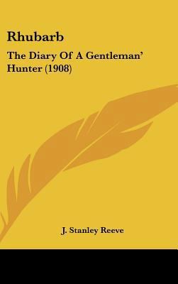 Rhubarb: The Diary of a Gentleman' Hunter (1908) 1162047011 Book Cover