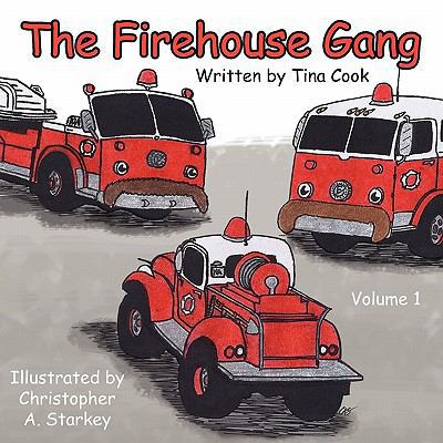 The Firehouse Gang 0982216882 Book Cover