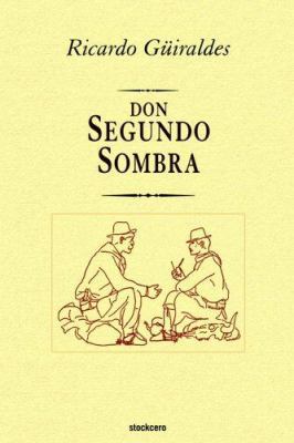 don Segundo Sombra [Spanish] 9871136218 Book Cover