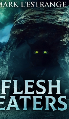 Flesh Eaters 1715450663 Book Cover