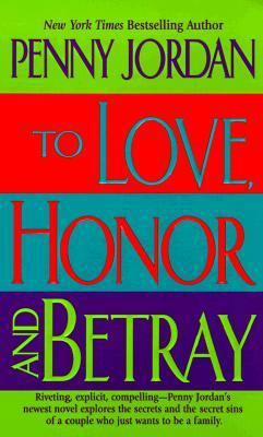 To Love, Honor and Betray 1551664445 Book Cover