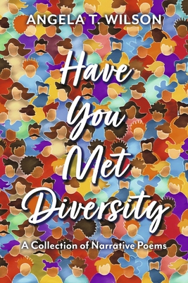 Have You Met Diversity: A Collection of Narrati... 166787022X Book Cover