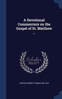 A Devotional Commentary on the Gospel of St. Ma... 1340174898 Book Cover