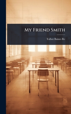 My Friend Smith 1023599740 Book Cover