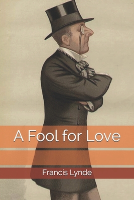 A Fool for Love B085R72Q69 Book Cover