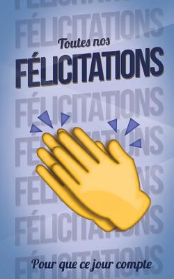 Toutes nos FELICITATIONS - Bleu - Carte livre d... [French] 1986141756 Book Cover