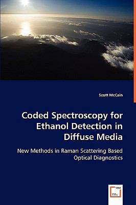 Coded Spectroscopy for Ethanol Detection in Dif... 363905265X Book Cover