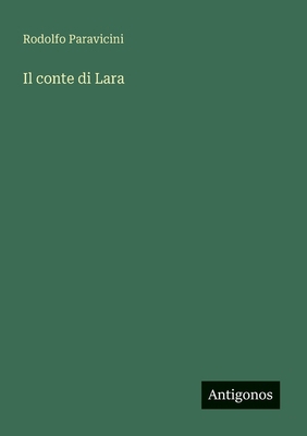 Il conte di Lara [Italian] 3388786658 Book Cover