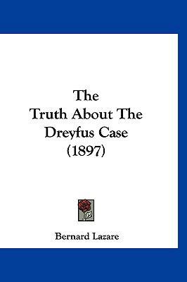 The Truth About The Dreyfus Case (1897) 1120970814 Book Cover