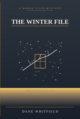 The Winter File: The Marsh Files, Book 5 B0H9SMLQ4L Book Cover