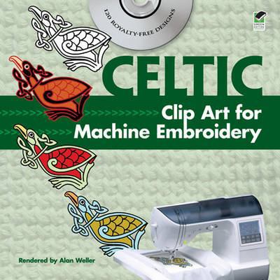 Celtic Clip Art for Machine Embroidery [With CD... 0486991113 Book Cover