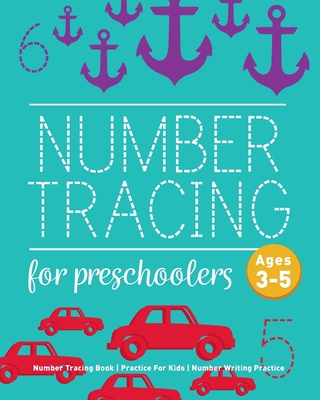 Number Tracing Book For Preschoolers: Number Tr... 1544111835 Book Cover