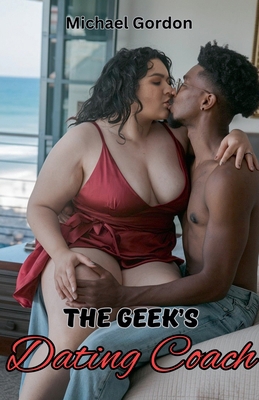 The Geek's Dating Coach B0DR9X6P7S Book Cover