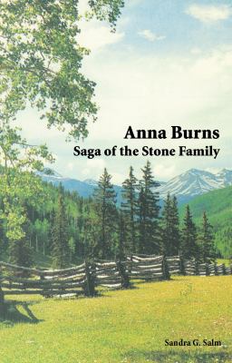 Anna Burns : Saga of the Stone Family