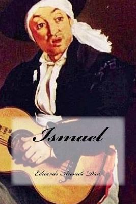 Ismael [Spanish] 1542963729 Book Cover