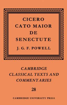 Cicero: Cato Maior de Senectute 0521607043 Book Cover