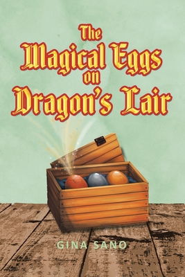 The Magical Eggs in Dragon's Lair: Book 1 B0H9STJBTD Book Cover