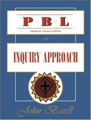 Problem-Based Learning: An Inquiry Approach 1575170485 Book Cover