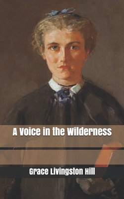 A Voice in the Wilderness 167096227X Book Cover