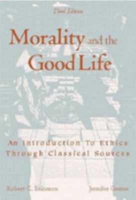 Morality and the Good Life: An Introduction to ... 0072899115 Book Cover
