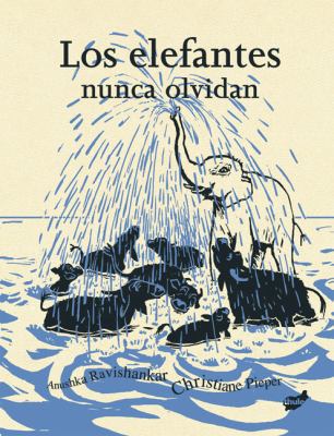 Los Elefantes Nunca Olvidan [Spanish] 8496473791 Book Cover