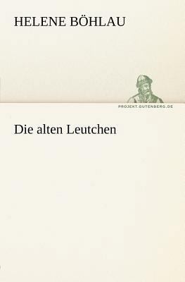 Die Alten Leutchen [German] 3842403712 Book Cover